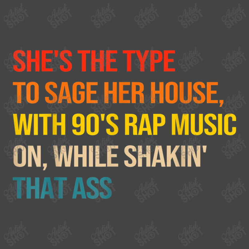 She's The Type To Sage Her House With 90's Rap Music On Arts Character Basic T-shirt by FrederickDesign | Artistshot