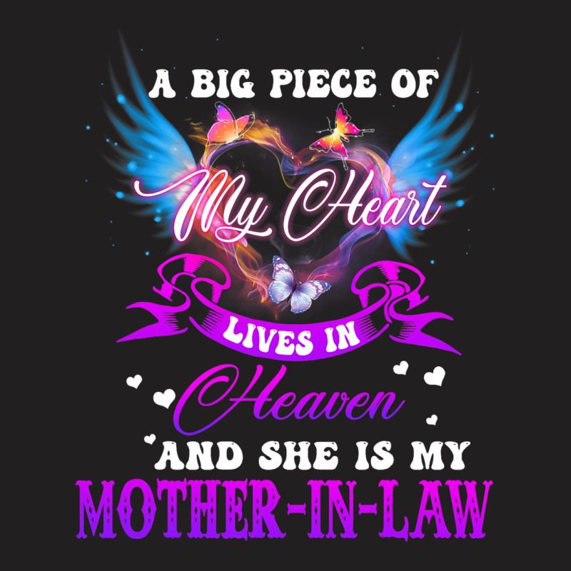 Big Piece Of My Heart Lives In Heaven She Is Mothe T-shirt | Artistshot