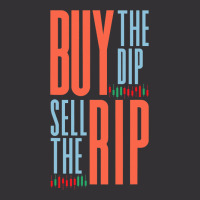 Buy The Dip Sell The Rip Day Trader Stock Market Vintage Short | Artistshot