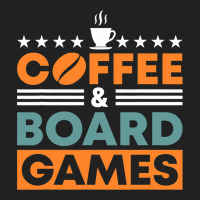 Coffee And Board Games Board Game Board Gamer Tabl Basic T-shirt | Artistshot