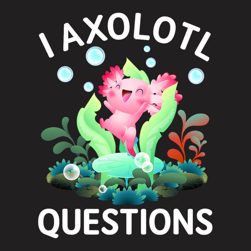 Cute Axolotl Lover Mexican Salamander I Axolotl Qu T-shirt | Artistshot