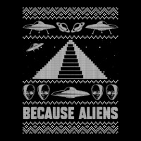 Because Aliens Funny Pyramid Makers Ugly Christmas Zipper Hoodie | Artistshot