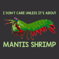 Crustacean I Dont Care Unless It’s About Mantis  Vintage Short | Artistshot