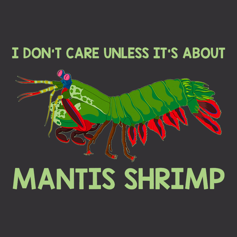 Crustacean I Dont Care Unless It’s About Mantis  Vintage Short | Artistshot