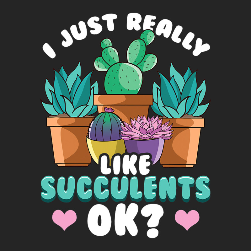 Cute I Just Really Like Succulents Ok Plant Obsess Unisex Hoodie | Artistshot