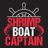 Captain And Catch Shrimp T-shirt | Artistshot