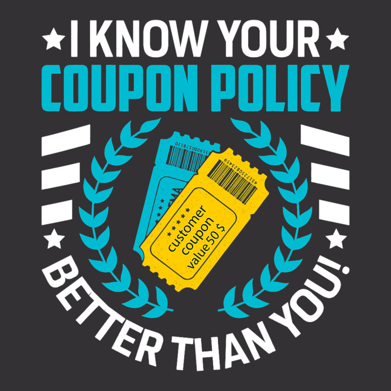 Couponing Save 2i Know You Coupon Policy Better Th Vintage Short | Artistshot