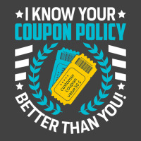 Couponing Save 2i Know You Coupon Policy Better Th Vintage T-shirt | Artistshot