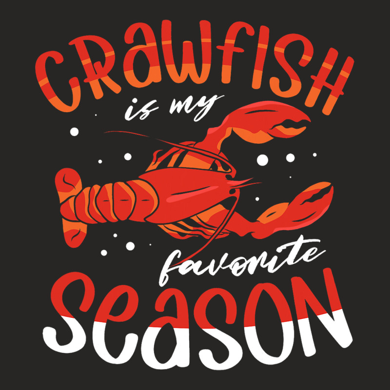 Crawfish Is My Favorite Season Lobster Crayfish Ya Ladies Fitted T-Shirt by LARRYGONZALEZ | Artistshot