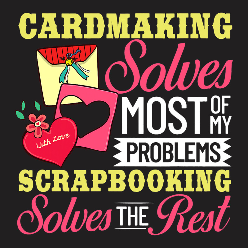 Cardmaking Card Maker Stamps Dies Crafting 2 T-shirt | Artistshot