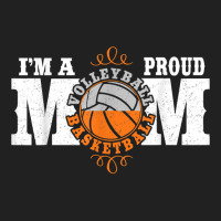 I'm A Proud Basketball Volleyball Mom   Combined Sports T Shirt Basic T-shirt | Artistshot