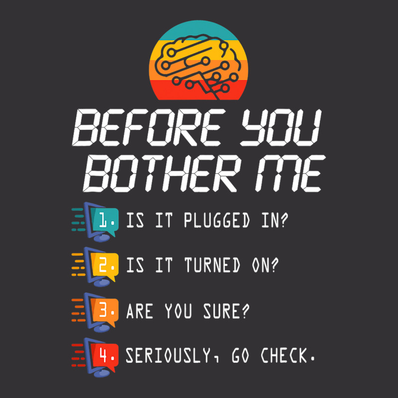 Before You Bother Me Funny Tech Support 2techies D Vintage Hoodie And Short Set | Artistshot