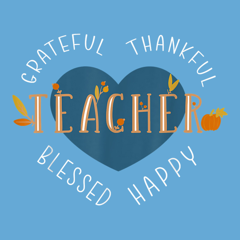 Thankful Thanksgiving Teacher T Shirt Basic T-shirt | Artistshot