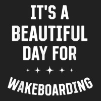 Beautiful Day For Wakeboarding Funny Sports Humor Games T Shirt Basic T-shirt | Artistshot