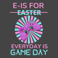 E Is For Easter Everyday Is Game Day T  Shirt E Is For Easter Everyday Basic T-shirt | Artistshot