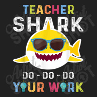 Teacher Shark Do Do Do Your Work Funny Gift Tshirt Men Women Basic T-shirt | Artistshot