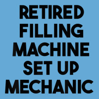 Retired Filling Machine Set Up Mechanic T Shirt Basic Youth T-shirt | Artistshot