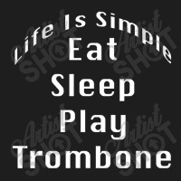 Eat Sleep Play Trombone Classic T-shirt | Artistshot