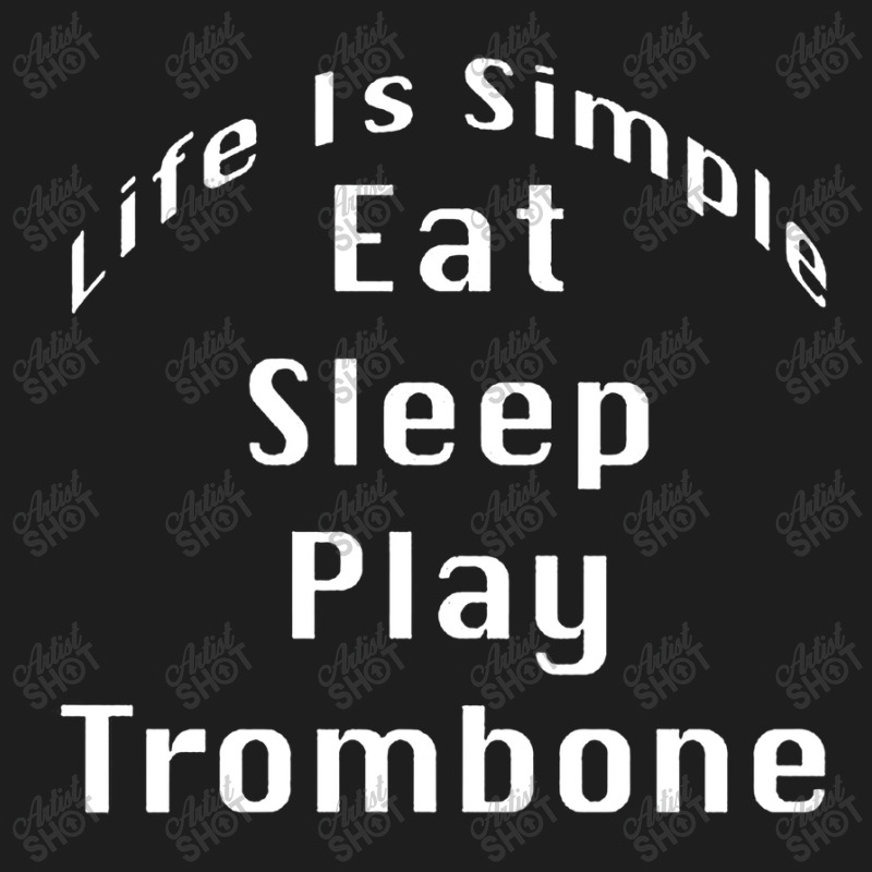 Eat Sleep Play Trombone Classic T-shirt by Sultygo | Artistshot