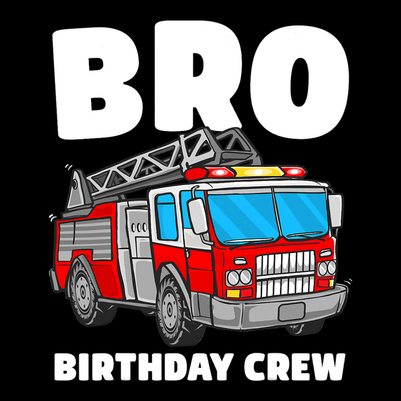 Bro Birthday Crew Brother Fire Truck Firefighter F Pocket T-shirt | Artistshot