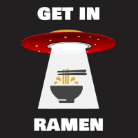 Ufo Believer And Ramen Lover Spaceship Alien Ramen T-shirt | Artistshot