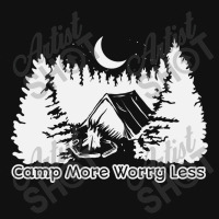 Camp More Worry Less Graphic T-shirt | Artistshot