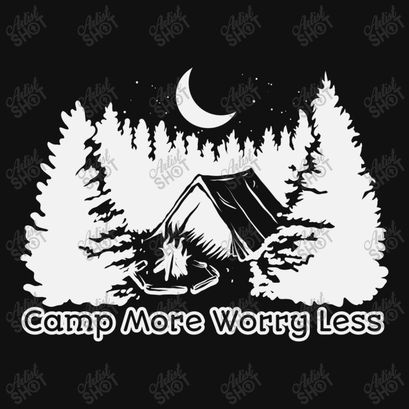 Camp More Worry Less Graphic T-shirt | Artistshot