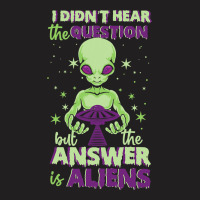 The Answer Is Alien Green Ufo Flying Saucer T-shirt | Artistshot