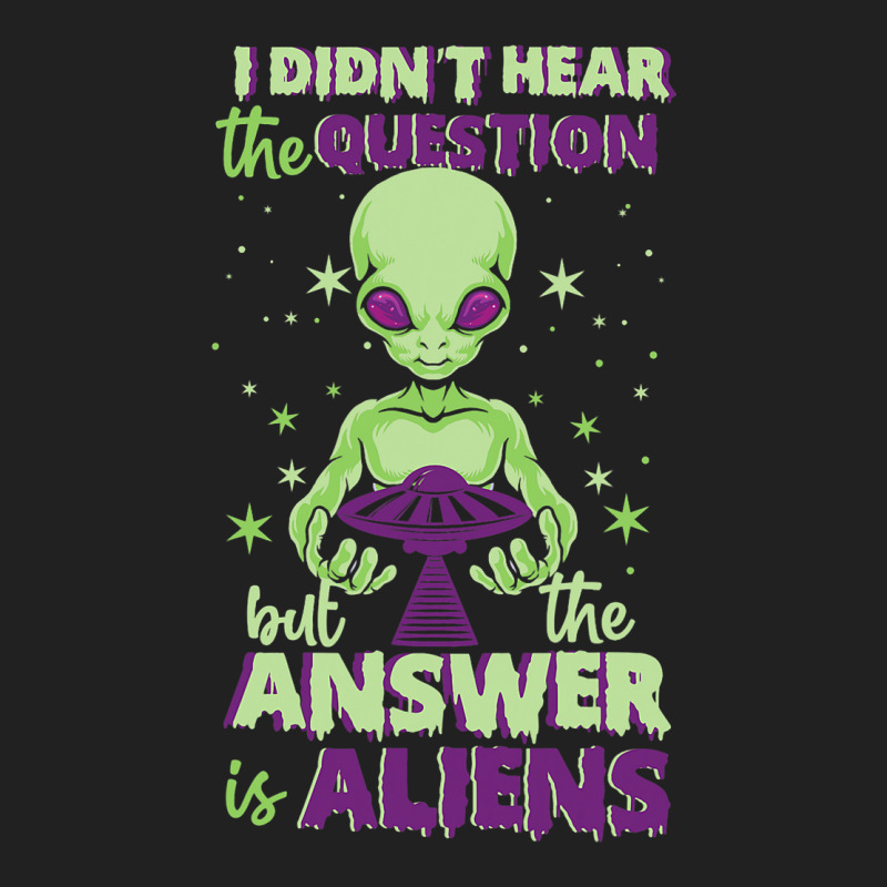 The Answer Is Alien Green Ufo Flying Saucer Basic T-shirt | Artistshot