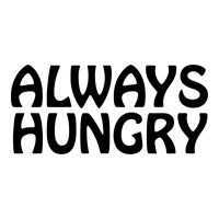 Always Hungry, Funny Foodie Friend Maternity Scoop Neck T-shirt | Artistshot