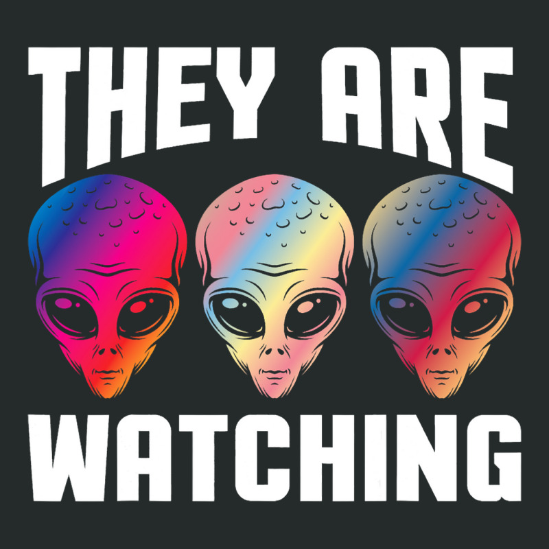 They Are Watching Ufo Abduction Alien Conspiracy U Women's Triblend Scoop T-shirt by XAVIERESPREE | Artistshot