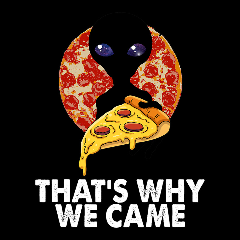 This Is Why We Came Tshirts Alien Pizza Tees Women Lightweight Hoodie | Artistshot