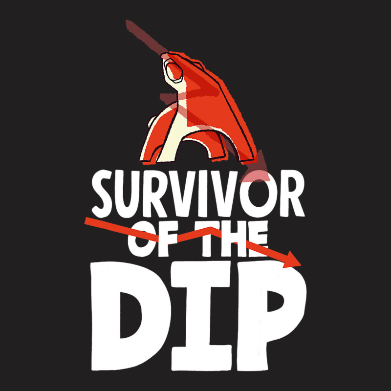 Survive The Dip Trading Day Investor Day T-shirt | Artistshot