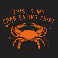 This Is My Crab Eating Shirt 22 T-shirt | Artistshot