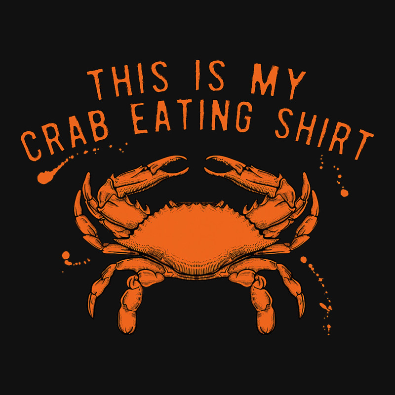 This Is My Crab Eating Shirt 22 Graphic T-shirt | Artistshot