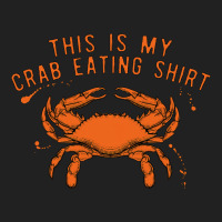 This Is My Crab Eating Shirt 22 Basic T-shirt | Artistshot