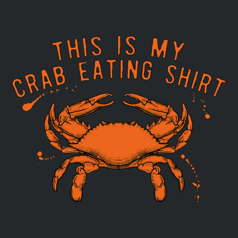 This Is My Crab Eating Shirt 22 Crewneck Sweatshirt | Artistshot