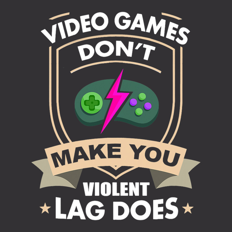 Video Games Dont Make You Violent Lag Does Novelty Vintage Short | Artistshot