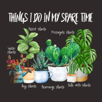 Things I Do In My Spare Time Plant Funny Gardener  Racerback Tank | Artistshot