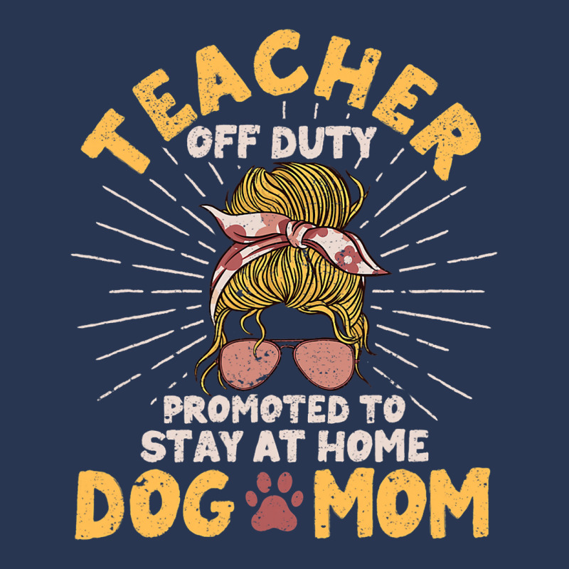 Teacher Off Duty Promoted To Stay At Home Dog Mom  Men Denim Jacket | Artistshot