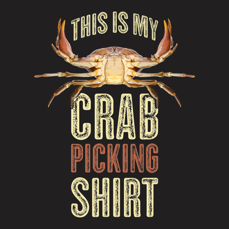 This Is My Crab Picking T-shirt | Artistshot