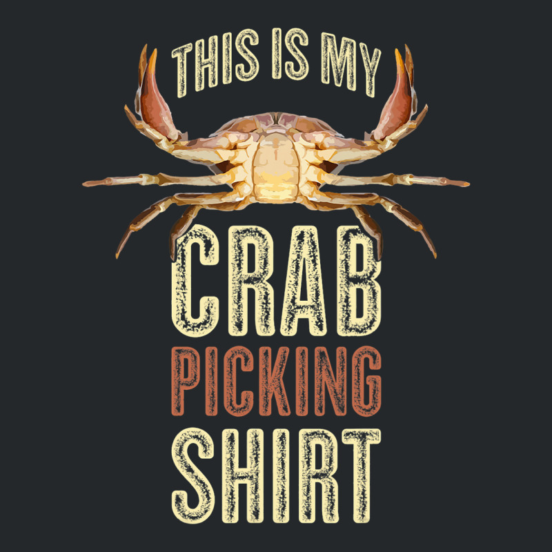 This Is My Crab Picking Crewneck Sweatshirt | Artistshot