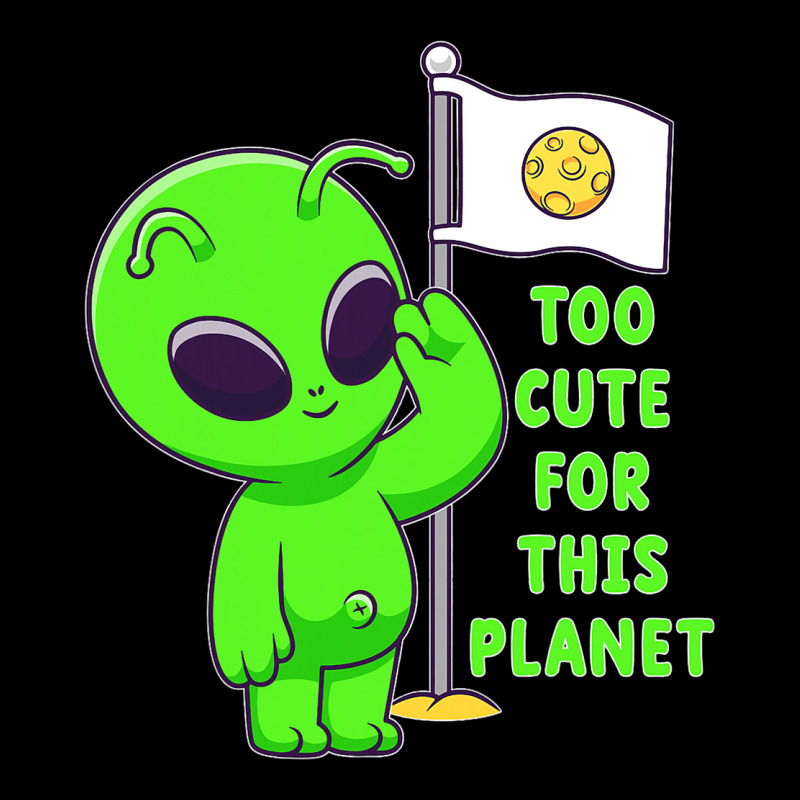 Too Cute For This Planet Funny Alien Ufo Believe M V-neck Tee | Artistshot