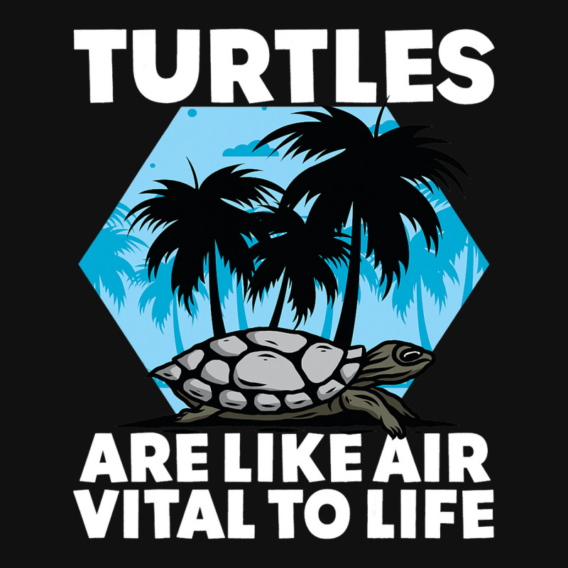 Turtles Are Like Air Vital To Life Sea Animal Funn Graphic T-shirt by SiddharthaGish | Artistshot