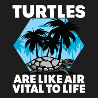 Turtles Are Like Air Vital To Life Sea Animal Funn Classic T-shirt | Artistshot