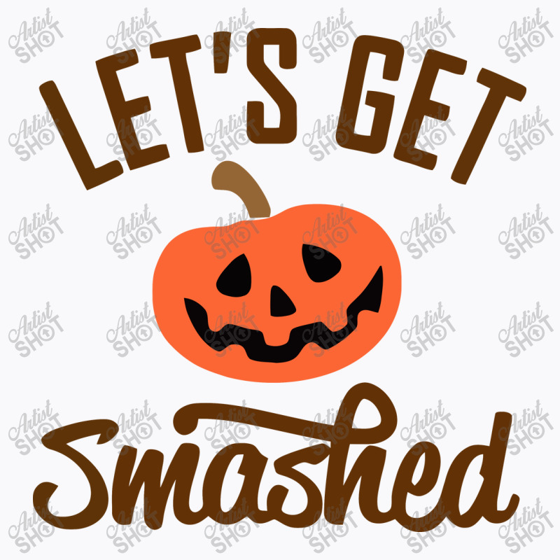 Let's Get Smashed Halloween T-shirt | Artistshot