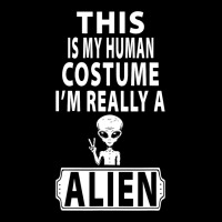 This Is My Human Costume Im Really A Alien Weird F Legging | Artistshot