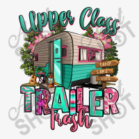 Upper Class Trailer Trash Ladies Fitted T-shirt | Artistshot