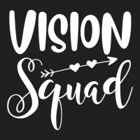 Vision Squad Cute Eye Doctor Optometrist Optometry T-shirt | Artistshot