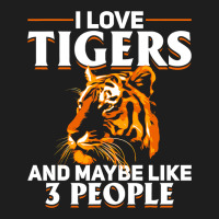 Tiger Animals 2i Love Tigers And Maybe Like 3 Peop Classic T-shirt | Artistshot